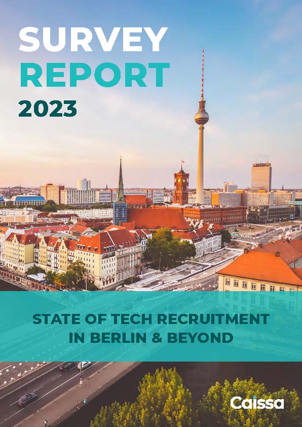State of Tech Recruitment in Berlin & Beyond 2023